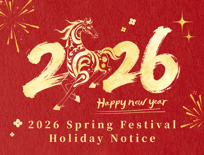 2026 Spring Festival Holiday Notice 2026 Spring Festival Holiday Notice